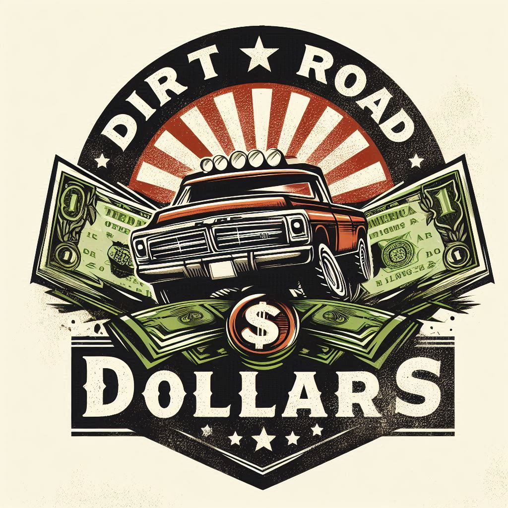 Dirt Road Dollars